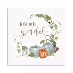 Choose to Be Grateful Canvas Art Print, 30x30