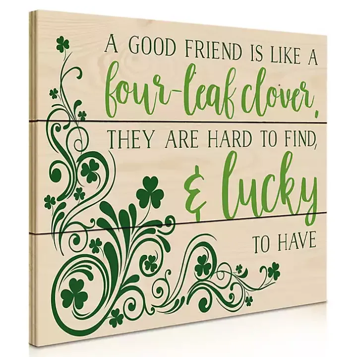 Good Friends are Lucky to Have Wood Wall Plaque