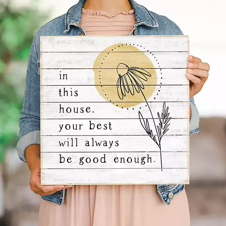 Your Best Will Always Be Good Enough Wall Plaque